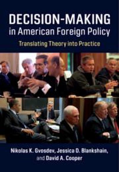 Decision-Making in American Foreign Policy