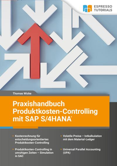 Praxishandbuch Produktkosten-Controlling mit SAP S/4 HANA