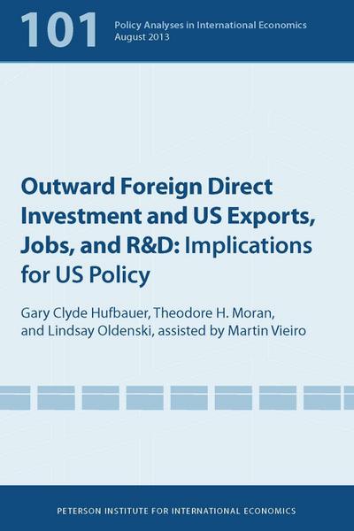 Outward Foreign Direct Investment and US Exports, Jobs, and R&D