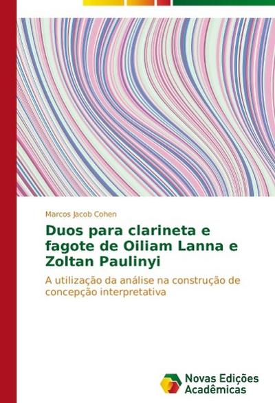 Duos para clarineta e fagote de Oiliam Lanna e Zoltan Paulinyi