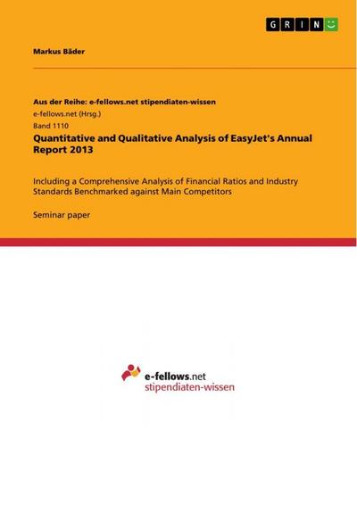 Quantitative and Qualitative Analysis of EasyJet’s Annual Report 2013