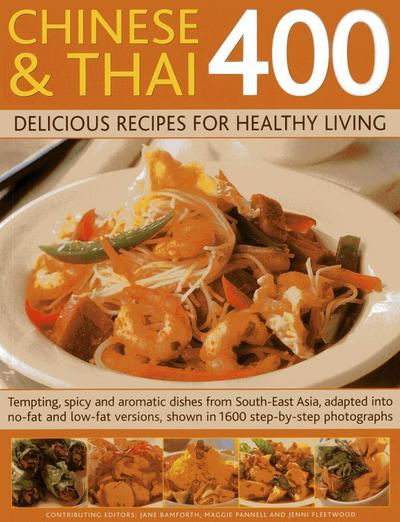 Chinese & Thai 400: Delicious Recipes for Healthy Living