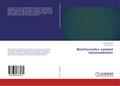 Bioinformatics assisted bioremediation