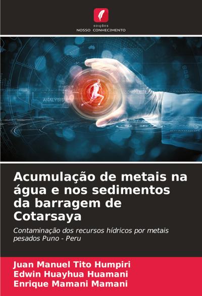 Acumulação de metais na água e nos sedimentos da barragem de Cotarsaya