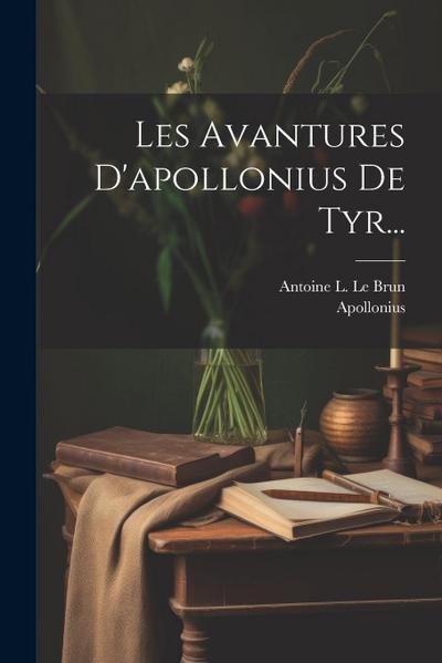 Les Avantures D’apollonius De Tyr...