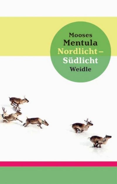 Mentula,Nordlicht   Südlic