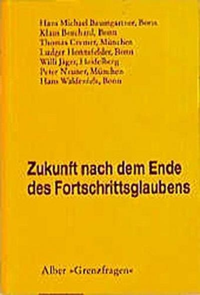Zukunft nach dem Ende des Fortschrittsglaubens