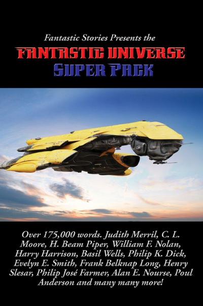 Fantastic Stories Presents the Fantastic Universe Super Pack #1 - A Positronic Book
