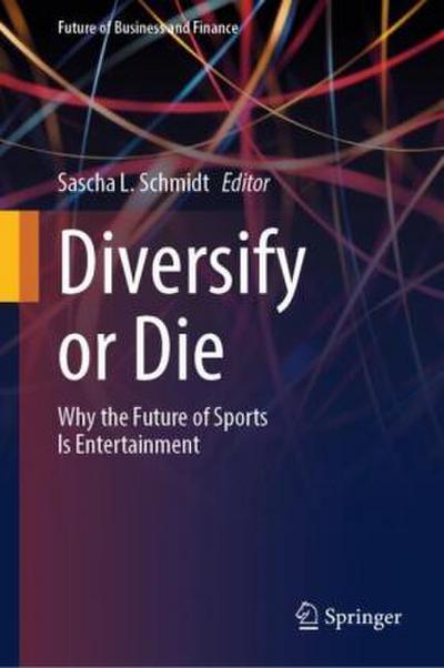 Diversify or Die