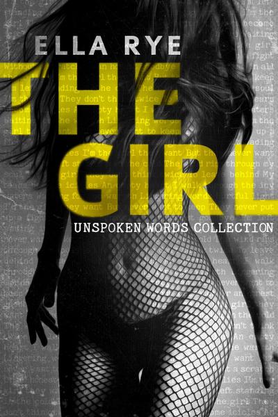 The Girl: Unspoken Words Collection