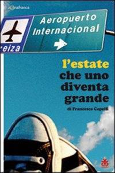L’ estate che uno diventa grande