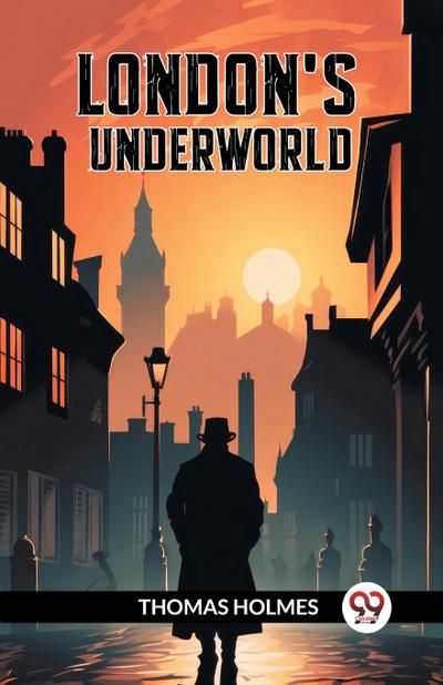 London’s Underworld