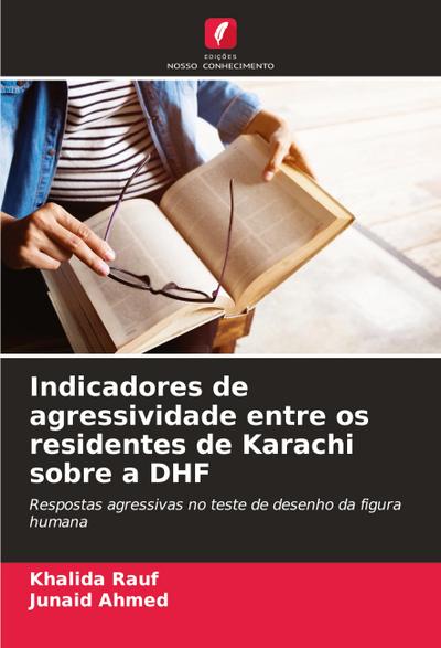 Indicadores de agressividade entre os residentes de Karachi sobre a DHF