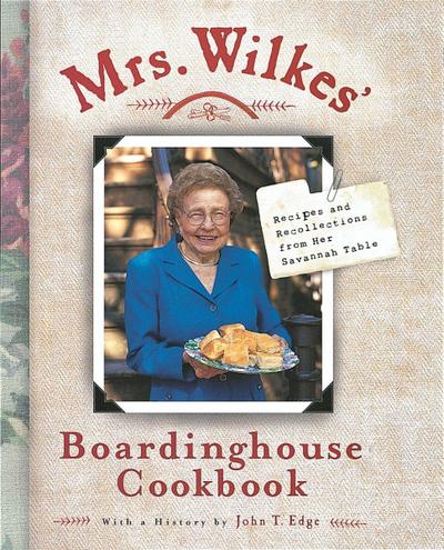 Mrs. Wilkes’ Boardinghouse Cookbook