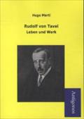 Rudolf von Tavel: Leben und Werk