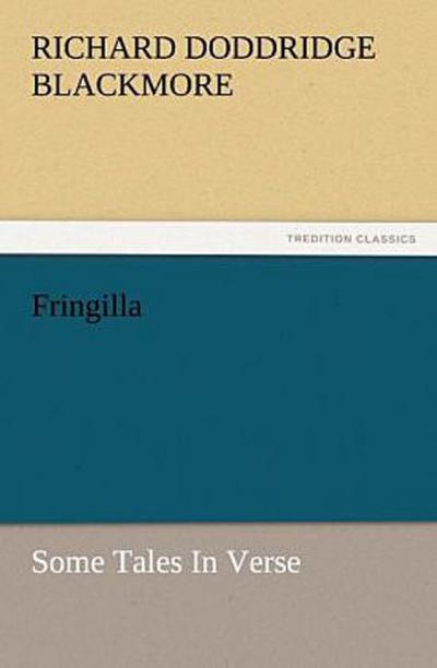 Fringilla: Some Tales In Verse