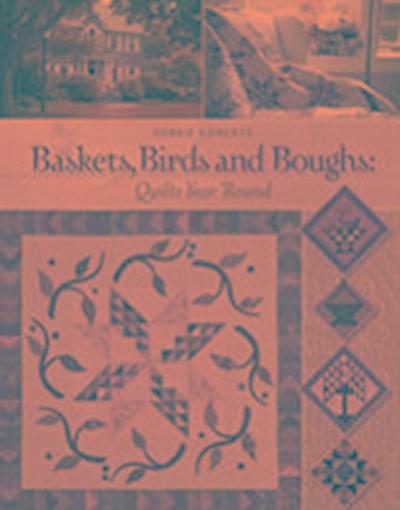 Baskets, Birds and Boughs