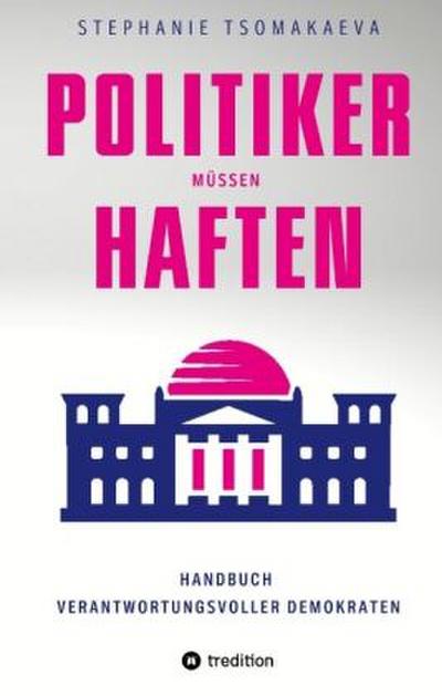 POLITIKER MÜSSEN HAFTEN