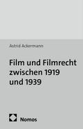 Film und Filmrecht zwischen 1919 und 1939