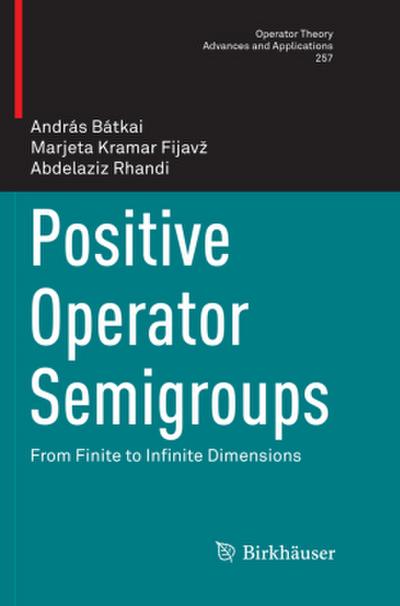 Positive Operator Semigroups