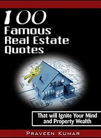 100 Famous Real Estate Quotes