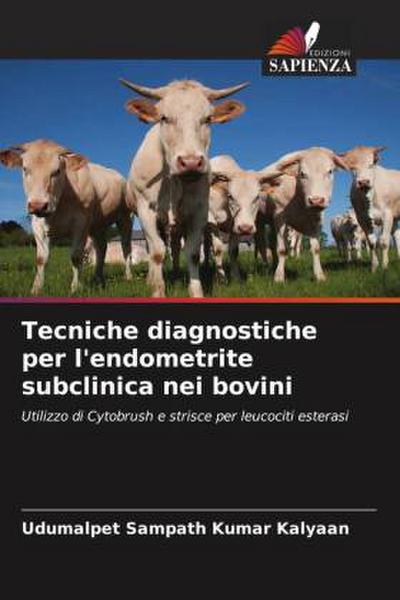 Tecniche diagnostiche per l’endometrite subclinica nei bovini