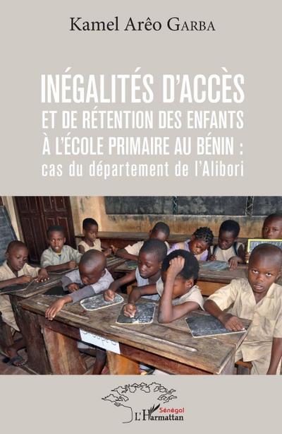 Inégalités d’accès et de rétention des enfants à l’école primaire au Bénin : cas du département de l’Alibori