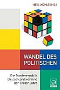 Wandel des Politischen: Die Bundesrepublik Deutschland während der 1980er Jahre (Einzelveröffentlichungen aus dem Archiv für Sozialgeschichte)