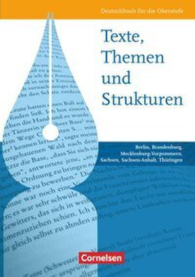 Texte, Themen und Strukturen - Berlin, Brandenburg, Mecklenburg-Vorpommern, Sachsen, Sachsen-Anhalt, Thüringen
