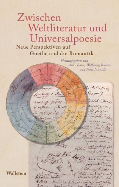 Zwischen Weltliteratur und Universalpoesie