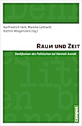Raum und Zeit: Denkformen des Politischen bei Hannah Arendt