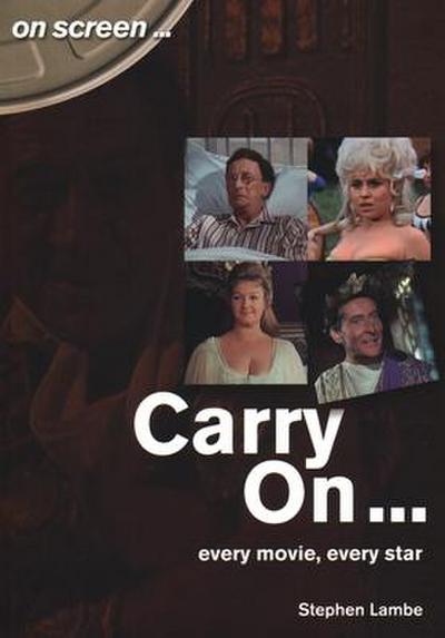 Carry On...: Every Movie, Every Star