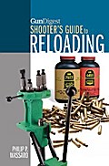 Gun Digest Shooter’s Guide To Reloading