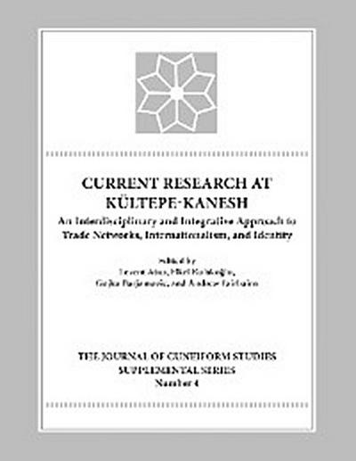 Current Research at Kultepe-Kanesh