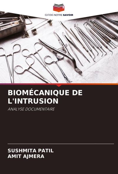 BIOMÉCANIQUE DE L’INTRUSION