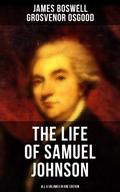 THE LIFE OF SAMUEL JOHNSON - All 6 Volumes in One 
