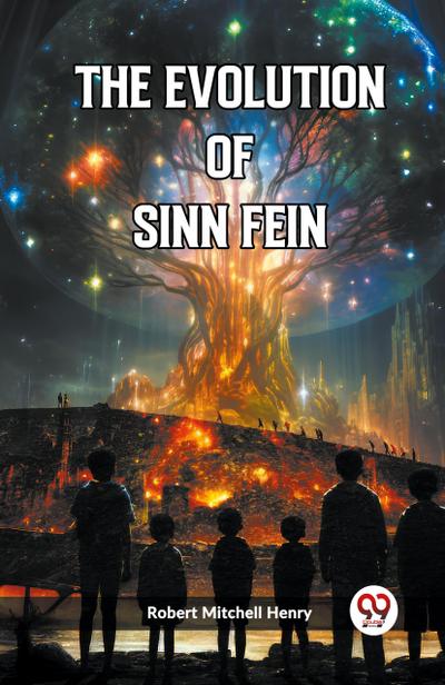 The Evolution of Sinn Fein