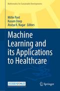 Machine Learning and Its Applications to Healthcare
