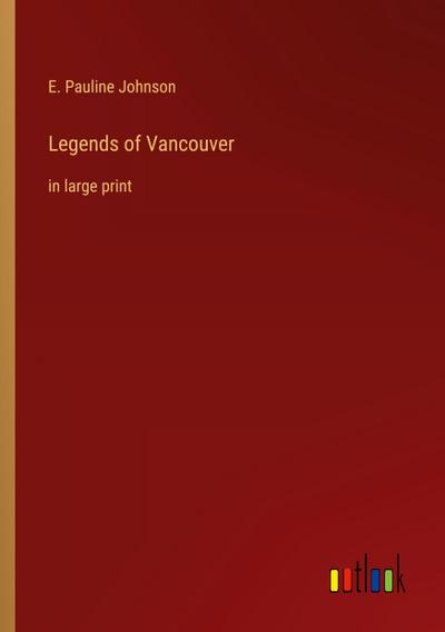 Legends of Vancouver
