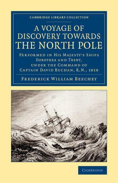 A   Voyage of Discovery Towards the North Pole