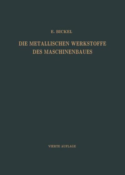 Die Metallischen Werkstoffe des Maschinenbaues