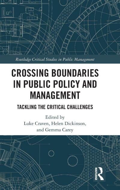 Crossing Boundaries in Public Policy and Management