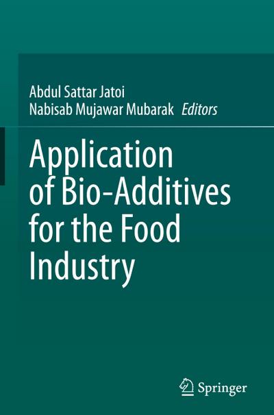 Application of Bio-Additives for the Food Industry
