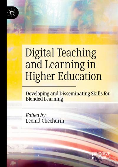 Digital Teaching and Learning in Higher Education