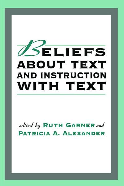 Beliefs About Text and Instruction With Text