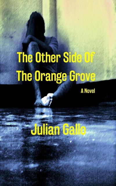 The Other Side Of The Orange Grove