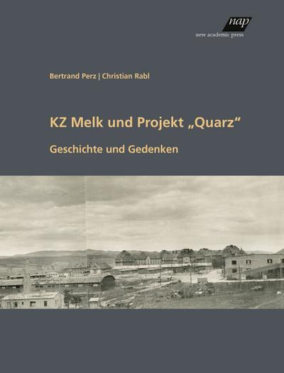 KZ Melk und Projekt Quarz