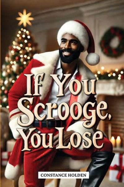 If You Scrooge, You Lose