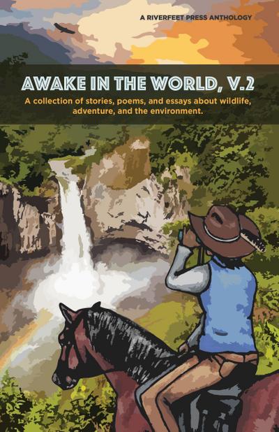 AWAKE IN THE WORLD VOLUME 2