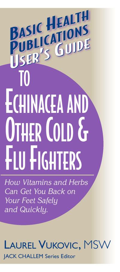 User’s Guide to Echinacea and Other Cold & Flu Fighters